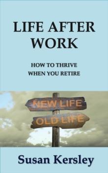 Life After Work : Retirement Books