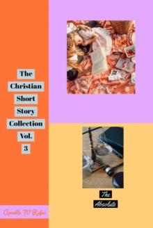 Christian Short Story Collection Volume 3