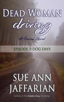 Dead Woman Driving - Episode 3: Dog Days