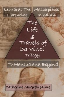 Life and Travels of da Vinci Trilogy