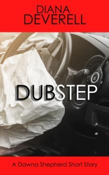 Dubstep: A Dawna Shepherd Short Story