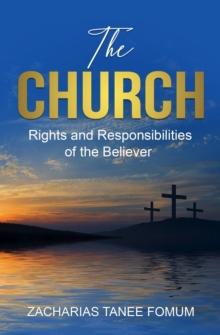 Church: Rights and Responsibilities of the Believer : Off-Series