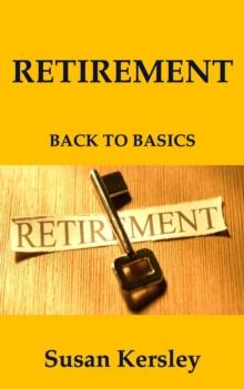 Retirement: Back to Basics : Retirement Books