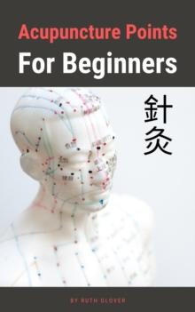 Acupuncture Points For Beginners