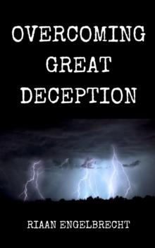 Overcoming Great Deception : Perilous Times, #1