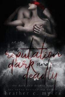 Reputation Dark & Deadly