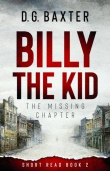 Billy The Kid, The Missing Chapter