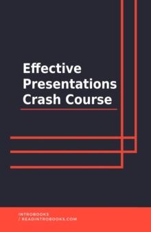 Effective Presentations Crash Course