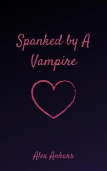 Spanked By a Vampire