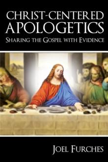 Christ-Centered Apologetics