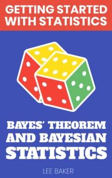 Bayes' Theorem and Bayesian Statistics