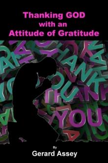 Thanking GOD with an  Attitude of Gratitude