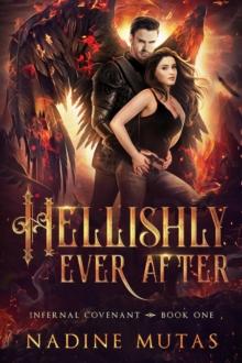 Hellishly Ever After : Infernal Covenant, #1