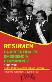 Resumen de La Argentina en Emergencia Permanente : RESUMENES UNIVERSITARIOS