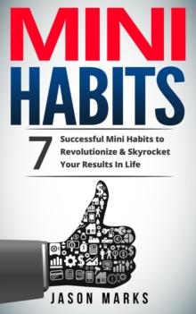 Mini Habits : Personal Development, #1