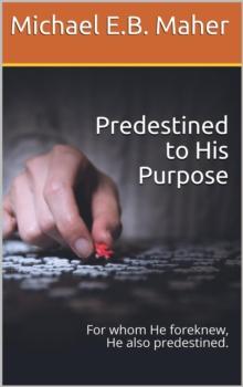 Predestined to His Purpose