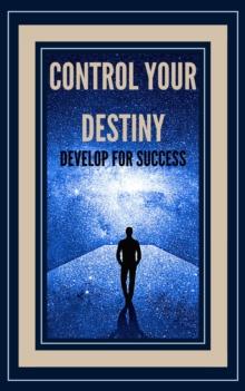 Control Your Destiny