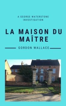 La Maison du Maitre