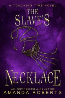 Slave's Necklace: A Time Travel Romance