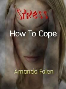 Stress - How To Cope