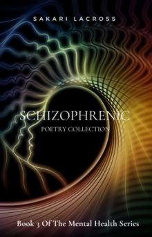 Schizophrenic : Mental Health, #3