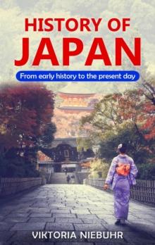 History of Japan: From Early History to the Present Day