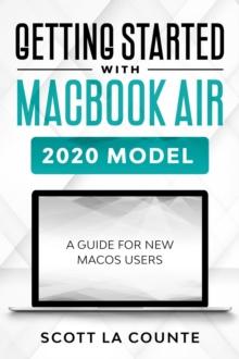 Getting Started With MacBook Air (2020 Model): A Guide For New MacOS Users