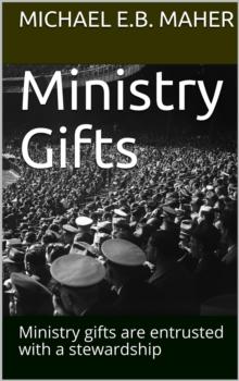 Ministry Gifts : Gifts of the Church, #1