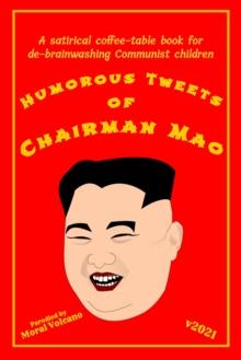 Humorous Tweets Of Chairman Mao v2021