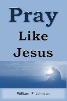 Pray Like Jesus