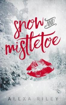 Snow and Mistletoe