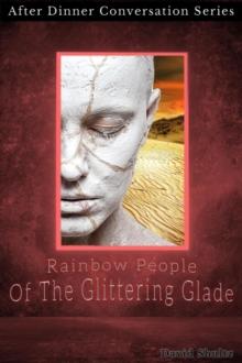 Rainbow People Of The Glittering Glade