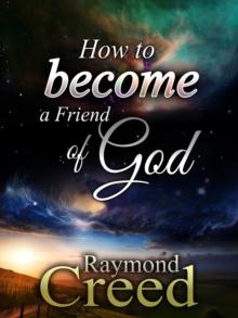 How to Become a Friend of God