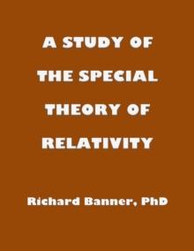 Study Of The Special Theory Of Relativity