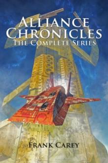 Alliance Chronicles: The Complete Series