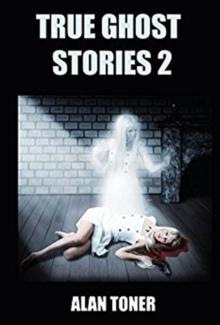 True Ghost Stories 2