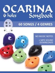 6 hole Ocarina Songbook - 60 Songs / 4 Genre