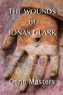 Wounds of Jonas Clark