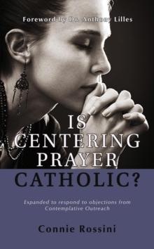 Is Centering Prayer Catholic?