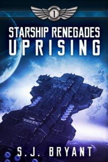 Starship Renegades: Uprising