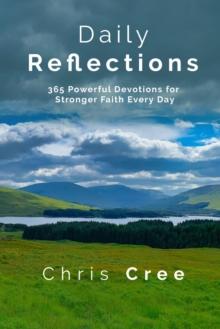 Daily Reflections: 365 Powerful Devotions for Stronger Faith Every Day