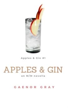 Apples & Gin : Apples & Gin, #1