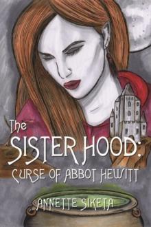 Sisterhood - Curse Of Abbot Hewitt