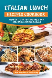 Italian Lunch Recipes Cookbook