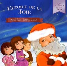 L'Etoile de la Joie : Les Etoiles de Noel, #4