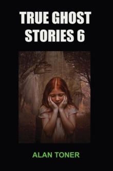 True Ghost Stories 6