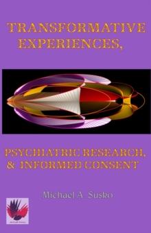 Transformative Experiences, Psychiatric Research, and Informed Consent