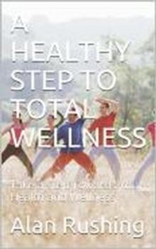 Healthy Step To Wellness