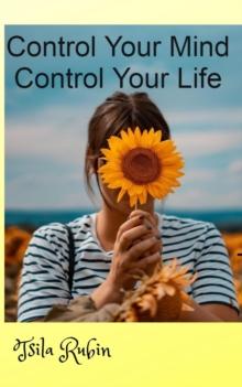 Control Your Mind-Control Your Life