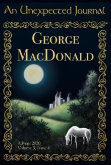 Unexpected Journal: George MacDonald